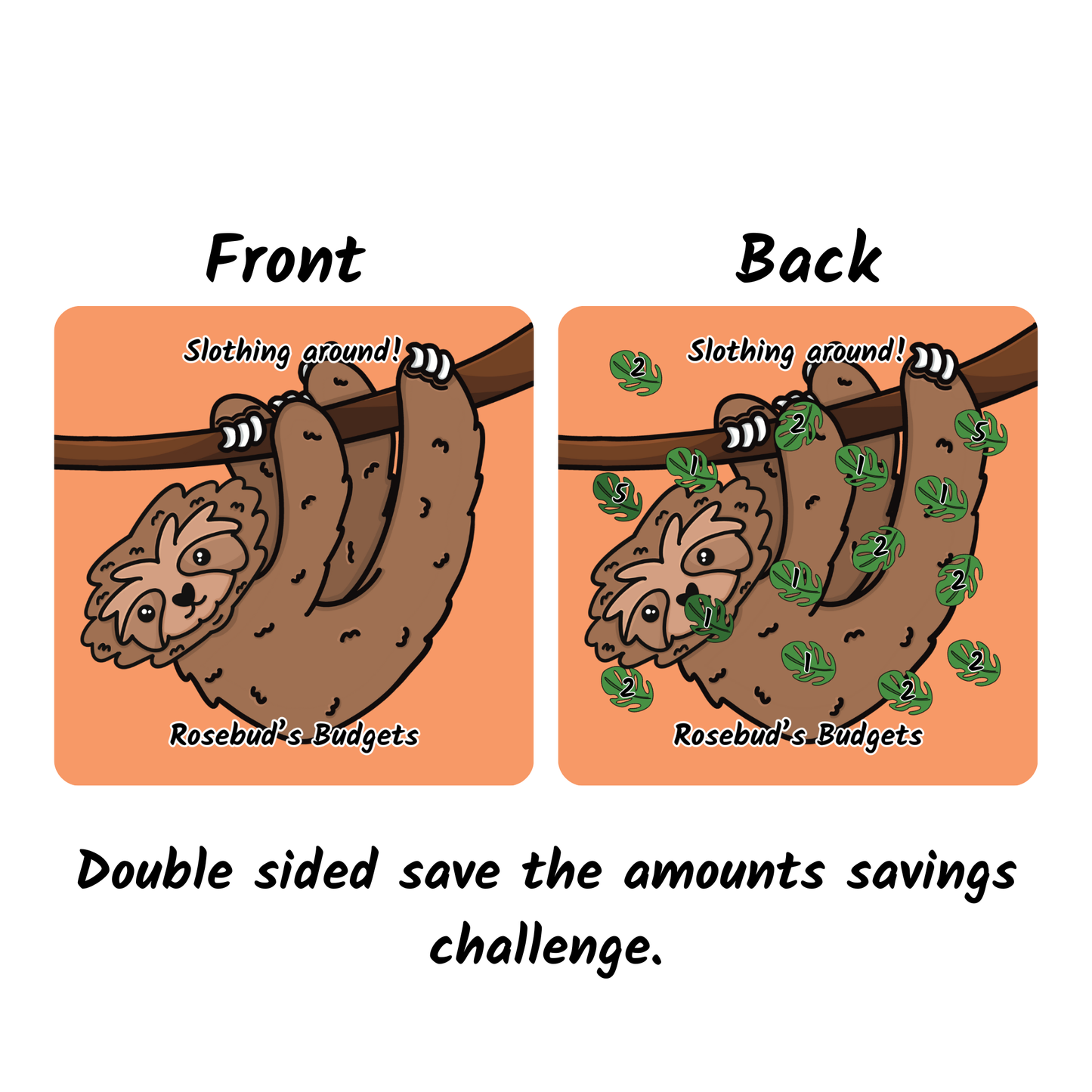 Slothing around Teeny Tiny saving challenge